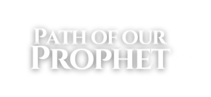 Path of Our Prophet